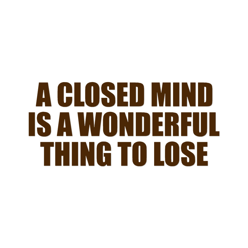 Closed Mind Wonderful To Lose Decal Sticker Multiple Colors